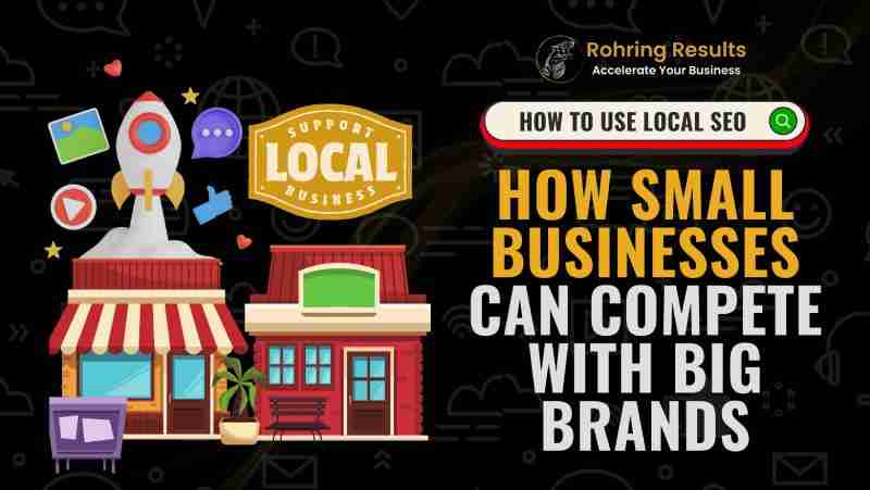 How to Use Local SEO to Help Your Small Business Dominate in Local Search