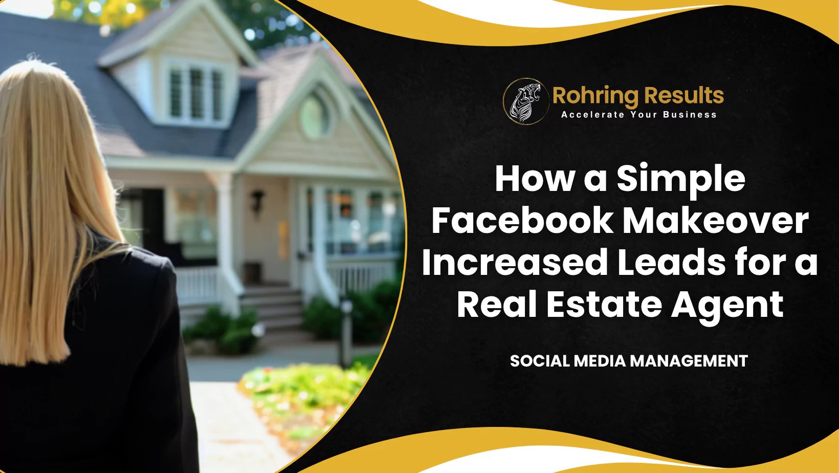 How a Simple Facebook Makeover Increased Leads for a Real Estate Agent